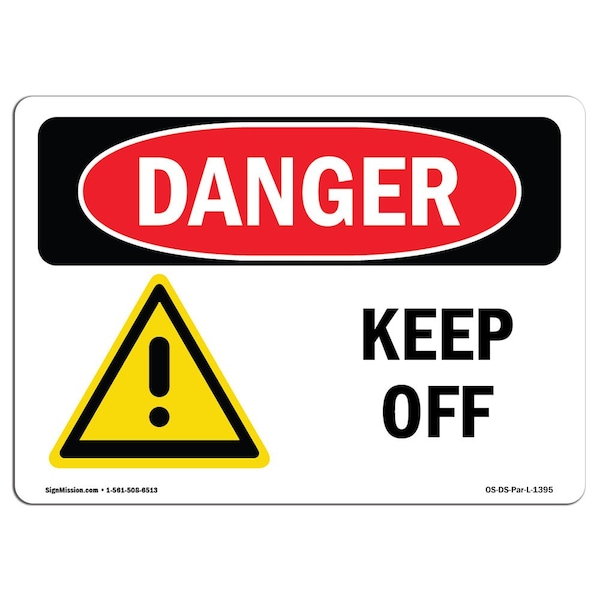 Safety Sign, OSHA Danger, 3.5" Height, Keep Off, Landscape, D-35-L-1395-10PK